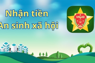 Cách Nhận Tiền An Sinh Xã Hội 100K Lễ 2/9 Qua VNeID