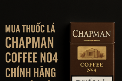 Mua Thuốc Lá Chapman Coffee No4 Chính Hãng Tại Hà Nội – Lựa Chọn Hoàn Hảo Cho Người Yêu Vị Cà Phê