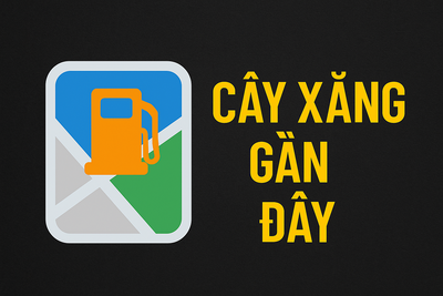 Cây Xăng Gần Đây: Hướng Dẫn Nhanh Chóng Tìm Cây Xăng Gần Nhất Ở Đây (Petrolimex, PV Oil, Comeco)