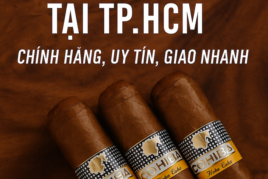 Mua Bán Xì Gà (Cigar) Tại TP.HCM Sài Gòn– Chính Hãng, Uy Tín, Giao Nhanh Toàn Thành Phố