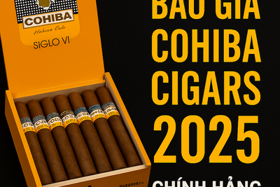 Cohiba Cigars: Báo Giá, Dòng Siglo 6, Maduro 5 & Mua Xì Gà Cuba Chính Hãng