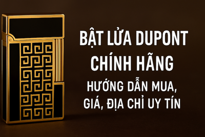 Hướng Dẫn Mua Bật Lửa Dupont Chính Hãng (ST Dupont) Tại TPHCM & Hà Nội – Giá Tốt Nhất