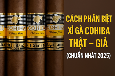 Cách Phân Biệt Xì Gà Cohiba Thật - Giả: 5 Dấu Hiệu Nhận Biết Chính Xác 100%